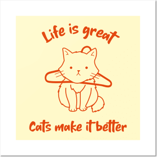 Life is great with cats Posters and Art